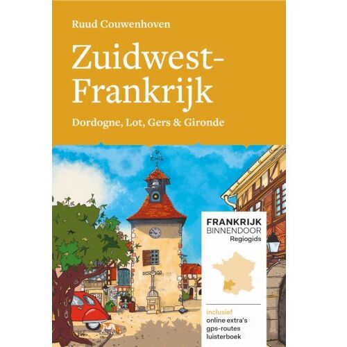 Mo'Media Zuidwest-Frankrijk - Frankrijk Binnendoor Regiogids - Ruud Couwenhoven