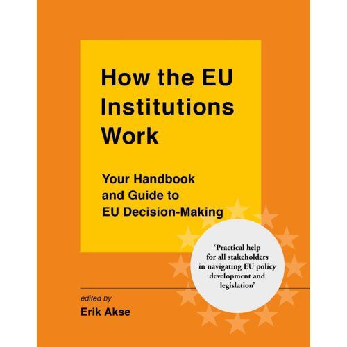 John Harper Publishing Ltd How The Eu Institutions Work