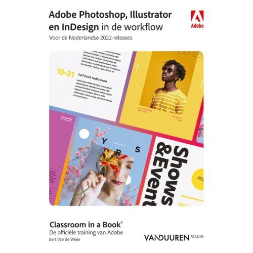 Duuren Media, Van Photoshop, Indesign En Illustrator In De Workflow - Classroom In A Book - Bart Van de Wiele