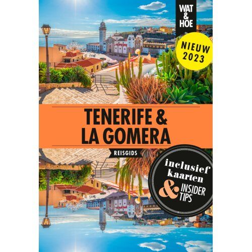 Vbk Media Tenerife & La Gomera - Wat & Hoe Reisgids - Wat & Hoe reisgids