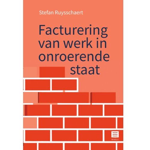 Maklu, Uitgever Facturering Van Werk In Onroerende Staat - Stefan Ruysschaert