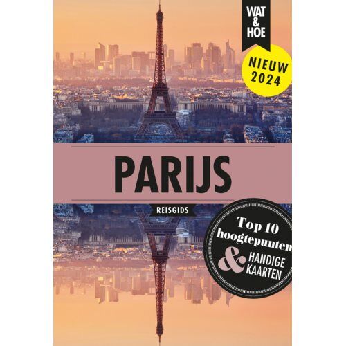 Vbk Media Parijs - Wat & Hoe Reisgids - Wat & Hoe reisgids
