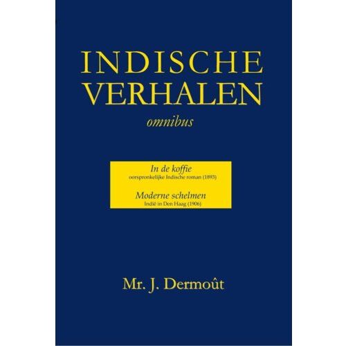 Vrije Uitgevers, De Indische Verhalen - J. Dermoût