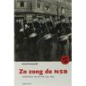 Uitgeverij Vantilt Zo Zong De Nsb - G. Groeneveld