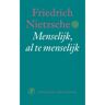 Singel Uitgeverijen Menselijk , Al Te Menselijk - Nietzsche-Bibliotheek - Friedrich Nietzsche