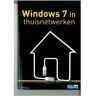 Mainpress B.V. Windows 7 In Thuisnetwerken - Rudi Claes