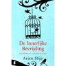 Meulenhoff Boekerij B.V. De Innerlijke Bevrijding - Arjen Slijp