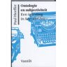 Uitgeverij Vantilt Ontologie En Subjectiviteit - Paul Heeffer