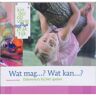 Springer Media B.V. Wat Mag...? Wat Kan...? - Marianne de Valck