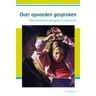 Swp, Uitgeverij B.V. Over Opvoeden Gesproken - Geraldien Blokland