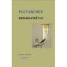 Chaironeia Biografieën Ii - Editio Maior - Plutarchus