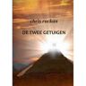 Mijnbestseller B.V. De Twee Getuigen - Chris Rockan