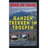 Elmar B.V., Uitgeverij Ganzen Trekken In Troepen - Henk de Velde