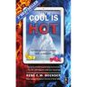 Bertram + De Leeuw Uitgevers Bv Cool Is Hot - Rene C.W. Boender