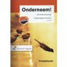 Noordhoff Onderneem! / Ce Ondernemerschap / Praktijkboek - Marijke Hoftijzer