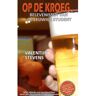 Mijnbestseller B.V. Op De Kroeg - Valentijn Stevens