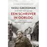 Balans, Uitgeverij Een Schrijver In Oorlog - Vasili Grossman