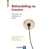 Hogrefe Uitgevers Bv Behandel Na Trauma - Anna B. Baranowsky