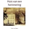 Brave New Books Huis Van Een Herinnering - Carla van Beers