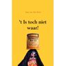 Mijnbestseller B.V. 't Is Toch Niet Waar! - Jaap van den Born