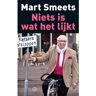 Uitgeverij De Kring Niets Is Wat Het Lijkt - Mart Smeets