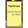 Vrije Uitgevers, De Pijpelijntjes - Jacob Israel de Haan