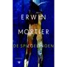 Bezige Bij B.V., Uitgeverij De De Spiegelingen - Erwin Mortier