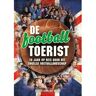 Just Publishers De Football Toerist - Joris van de Wier