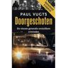 Uitgeverij De Kring Doorgeschoten - Paul Vugts