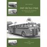 Alk B.V., Uitgeverij De Aankomst En Vertrek In 1950 - Met De Bus Mee - Hans Verhoeff