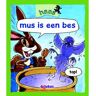 Delubas Educatieve Uitgeverij Mus Is Een Bes - Haas - Tais Teng