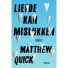 Lemniscaat B.V., Uitgeverij Liefde Kan Mislukken - Matthew Quick