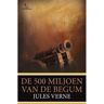 Overamstel Uitgevers De 500 Miljoen Van De Begum - Jules Verne - Jules Verne