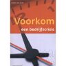 Koninklijke Boom Uitgevers Voorkom Een Bedrijfscrisis - Controlling & Auditing In De Praktijk - Robert Jan Blom