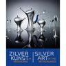 Waanders Uitgevers B.V. Zilverkunst In Nederland ; Silver Art In The Netherlands - Sandra van Berkum