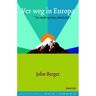 Uitgeverij Papieren Tijger Ver Weg In Europa / Deel 2 - Kritische Klassieken - John Berger