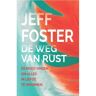 Panta Rhei De Weg Van De Rust - Jeff Foster