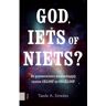 Amsterdam University Press God, Iets Of Niets? - Taede A. Smedes