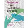 Uitgeverij Akasha Overspel Draait Niet Alleen Om Seks - Angèle Nederlof