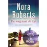 Meulenhoff Boekerij B.V. De Weg Naar De Top - Nora Roberts