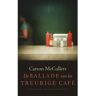 Singel Uitgeverijen De Ballade Van Het Treurige Café - Carson McCullers