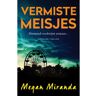 Vbk Media Vermiste Meisjes - Megan Miranda