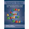 Mijnbestseller B.V. Scenario-Denken / 3 Benchmarken En Scenario-Denken - Beleggen In Vastgoed - Op Transparantie Gericht - W.G. Keeris