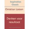 Fountain Of Inspiration Denken Voor Resultaat - Inspiration Classic - Christian Larson