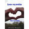 Brave New Books Reis Vol Emoties - Leven Vol Emoties - Demore Bosman