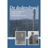 Nabij Producties Nijkerk De Dodendraad - Antoni Mulder