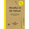 Uitgeverij Unieboek ! Het Spectr Mindful In De Natuur - The Mindfulness Project