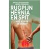 Ipel Rugpijn, Hernia En Spit - Jan Willem Elkhuizen