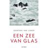 Vbk Media Een Zee Van Glas - Geerteke van Lierop