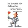 Uitgeverij De Graveinse Abeel De Ballade Van Jodelahitee - Laura E. Richards